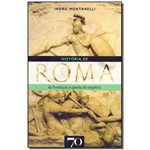 Ficha técnica e caractérísticas do produto História de Roma - da Fundação à Queda do Império