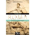 Ficha técnica e caractérísticas do produto História de Roma. da Fundação à Queda do Império