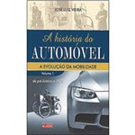 Ficha técnica e caractérísticas do produto Historia do Automovel, a - Vol. 1 - a Evoluçao da Mobilidade