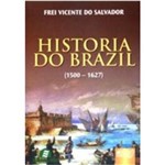 Ficha técnica e caractérísticas do produto Historia do Brazil - (1500 - 1627)
