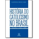 Ficha técnica e caractérísticas do produto Historia do Catolicismo no Brasil - Vol 1 - Santuario