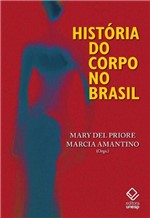 Ficha técnica e caractérísticas do produto Historia do Corpo no Brasil - Unesp