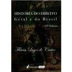 Ficha técnica e caractérísticas do produto História do Direito - Geral e do Brasil - 13ª Edição 2017 - Castro