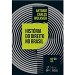 História do Direito no Brasil - 10ª Edição (2018)