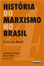 Ficha técnica e caractérísticas do produto Historia do Marxismo no Brasil - V. 04 - Visoes do - Unicamp