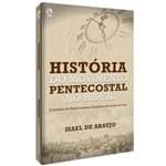 Ficha técnica e caractérísticas do produto História do Movimento Pentecostal no Brasil