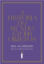 Ficha técnica e caractérísticas do produto Historia do Mundo em 100 Objetos, a - Intrinseca