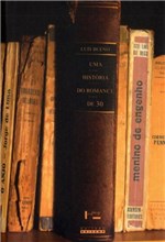 Ficha técnica e caractérísticas do produto Historia do Romance de 30, uma - Unicamp