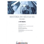 Ficha técnica e caractérísticas do produto Historia do Seculo Xx - Vol 01