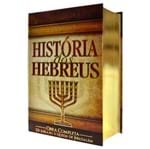 Ficha técnica e caractérísticas do produto História dos Hebreus Edição de Luxo