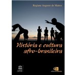 Ficha técnica e caractérísticas do produto Historia e Cultura Afro Brasileira - Contexto