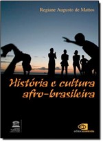 Ficha técnica e caractérísticas do produto História e Cultura Afro-Brasileira - Contexto