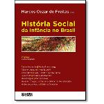 Ficha técnica e caractérísticas do produto História Social da Infância no Brasil