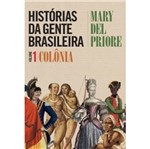 Ficha técnica e caractérísticas do produto Historias da Gente Brasileira - Vol 1 - Leya