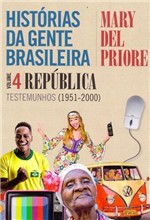 Ficha técnica e caractérísticas do produto Histórias da Gente Brasileira - Vol. 4 - Leya