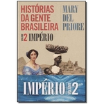 Ficha técnica e caractérísticas do produto Historias Da Gente Brasileira - Volume 2 - Imperio