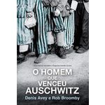 Ficha técnica e caractérísticas do produto Homem Que Venceu Auschwitz, O