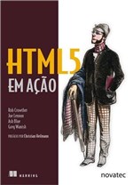 Ficha técnica e caractérísticas do produto Html5 em Açao - Novatec