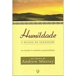 Ficha técnica e caractérísticas do produto Humildade - A Beleza Da Santidade - Andrew Murray - 5251