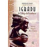Ficha técnica e caractérísticas do produto Igbadu: a Cabaca da Existencia