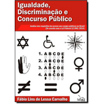 Ficha técnica e caractérísticas do produto Igualdade, Discriminação e Concurso Público: Análise dos Requisitos Aos Cargos Públicos no Brasil