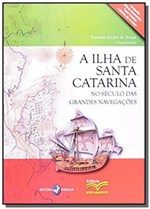 Ficha técnica e caractérísticas do produto Ilha de Santa Catarina no Seculo das Grandes Naveg - Insular