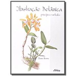 Ficha técnica e caractérísticas do produto Ilustracao Botanica: Principios e Metodos