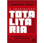 Ficha técnica e caractérísticas do produto Imaginacao Totalitaria, a - Record