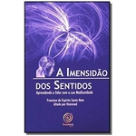 Ficha técnica e caractérísticas do produto Imensidao Dos Sentidos, A