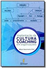 Ficha técnica e caractérísticas do produto Implantacao Da Cultura Coaching Em Organizacoes - Ser Mais