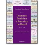 Ficha técnica e caractérísticas do produto Imprensa Feminina e Feminista no Brasil: Século Xix