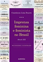 Ficha técnica e caractérísticas do produto Imprensa Feminina e Feminista no Brasil: Século XIX