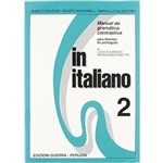 Ficha técnica e caractérísticas do produto In Italiano 2 Manual de Gramatica Contrastiva