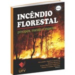 Ficha técnica e caractérísticas do produto Incêndio Florestal Princípios, Manejo e Impacto