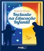 Ficha técnica e caractérísticas do produto Inclusao na Educacao Infantil - W.a.k.