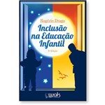 Ficha técnica e caractérísticas do produto Inclusao na Educacao Infantil - Wak - Wak Editora