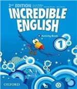 Ficha técnica e caractérísticas do produto Incredible English 1 - Activity Book - 02 Ed