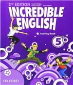Ficha técnica e caractérísticas do produto Incredible English 5 - Activity Book - 02 Ed