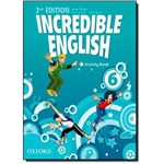Ficha técnica e caractérísticas do produto Incredible English 6 Activity Book - 2nd Ed