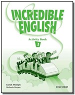 Ficha técnica e caractérísticas do produto Incredible English 3 Activity Book  01 - Oxford