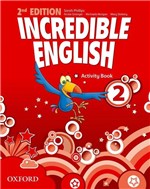 Ficha técnica e caractérísticas do produto Incredible English 2 - Activity Book - Second Edition - Oxford University Press - Elt
