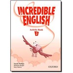 Ficha técnica e caractérísticas do produto Incredible English 2 - Activity Book