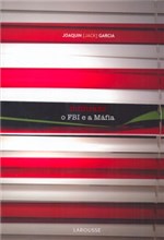 Ficha técnica e caractérísticas do produto Infiltrado - o Fbi e a Mafia - Lafonte