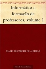 Ficha técnica e caractérísticas do produto Informática e Formação de Professores, Volume 1