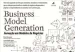 Ficha técnica e caractérísticas do produto Inovação em Modelos de Negócios – Business Model Generation - Osterwal...