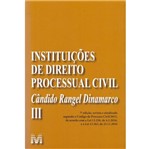 Ficha técnica e caractérísticas do produto Instituicoes de Direito Processual Civil - Vol 3 - Malheiros