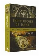 Ficha técnica e caractérísticas do produto Instituições de Israel no Antigo Testamento - Vida Nova