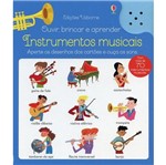 Ficha técnica e caractérísticas do produto Instrumentos Musicais - Ouvir Brincar e Aprender - Usborne