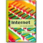 Ficha técnica e caractérísticas do produto Internet: um Mundo Paralelo