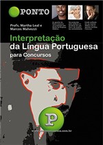 Ficha técnica e caractérísticas do produto Interpretação da Língua Portuguesa: para Concursos